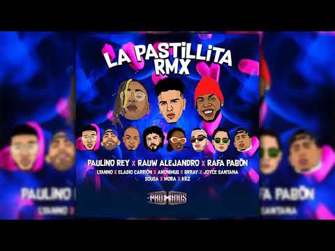 Paulino Rey - La Pastillita (Remix) (feat. Eladio Carrion Y Mas...) | ✖️RicardoVelascoRV✖️