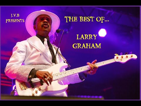 Joe Vs. The Bass Presents  The Best of Larry Graham
