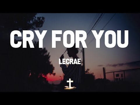 Lecrae - Cry For You (feat. Taylor Hill) (Lyric Video) | This thorn in my flesh