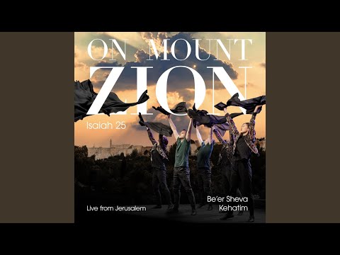 On Mount Zion - Isaiah 25 (Live) (feat. Tadas Daujotas)