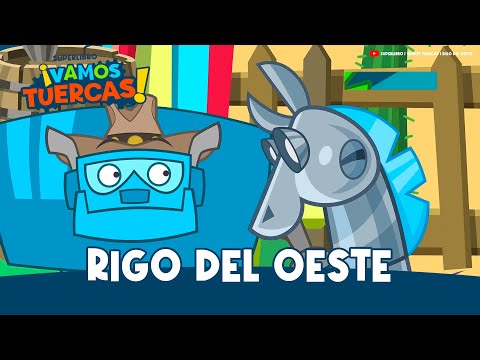Superlibro │ Vamos Tuercas │ Rigo del Oeste
