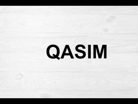 How To Pronounce Qasim