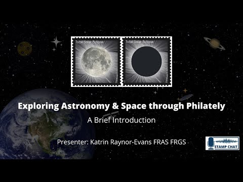 Stamp Chat: Exploring Astronomy and Space Through Philately - A Brief Introduction