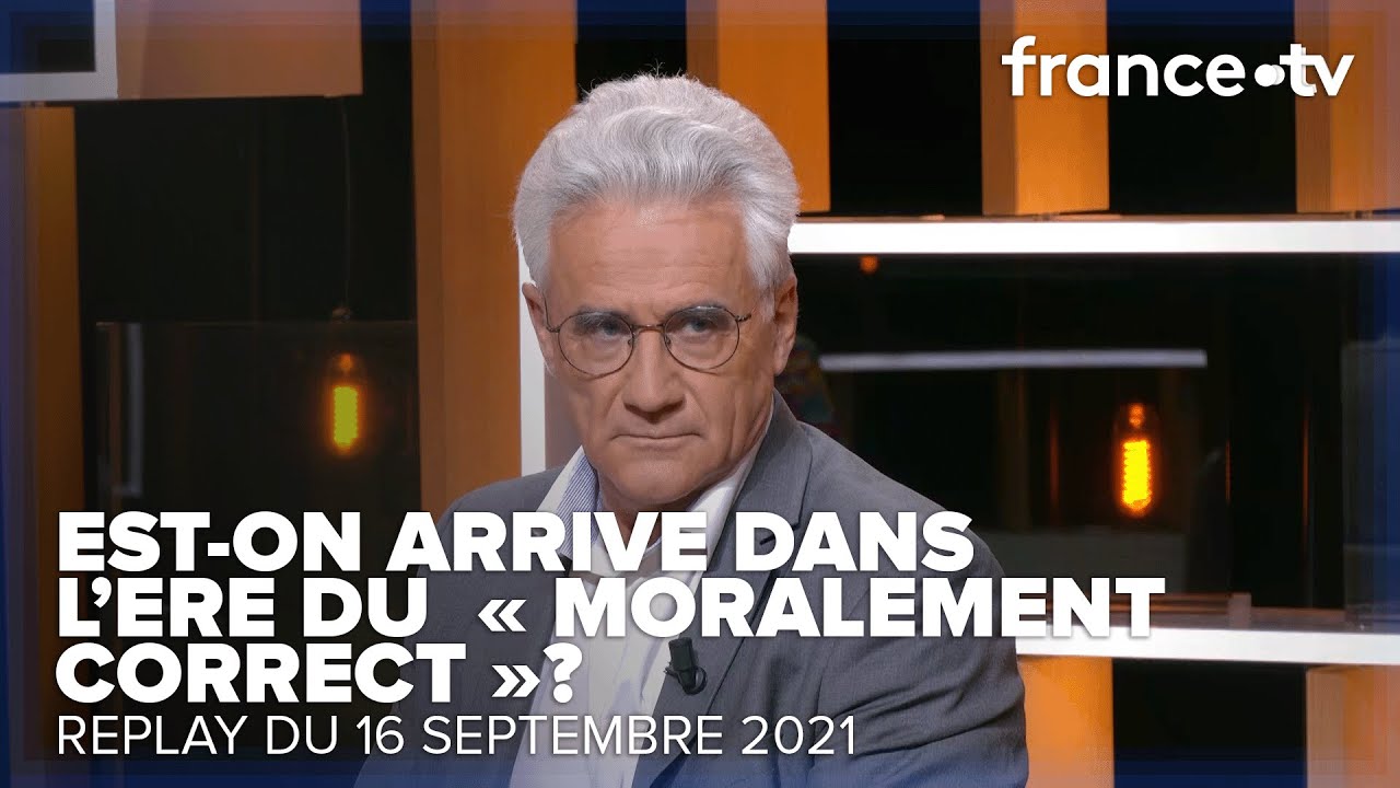 Y a-t-il un nouvel ordre moral ? avec André Comte Sponville - C Ce soir du 16 septembre 2021