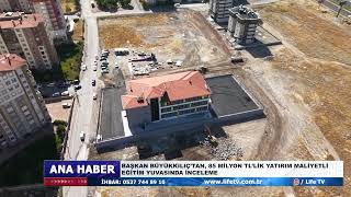 BAŞKAN BÜYÜKKILIÇ’TAN, 85 MİLYON TL’LİK YATIRIM MALİYETLİ EĞİTİM YUVASINDA İNCELEME