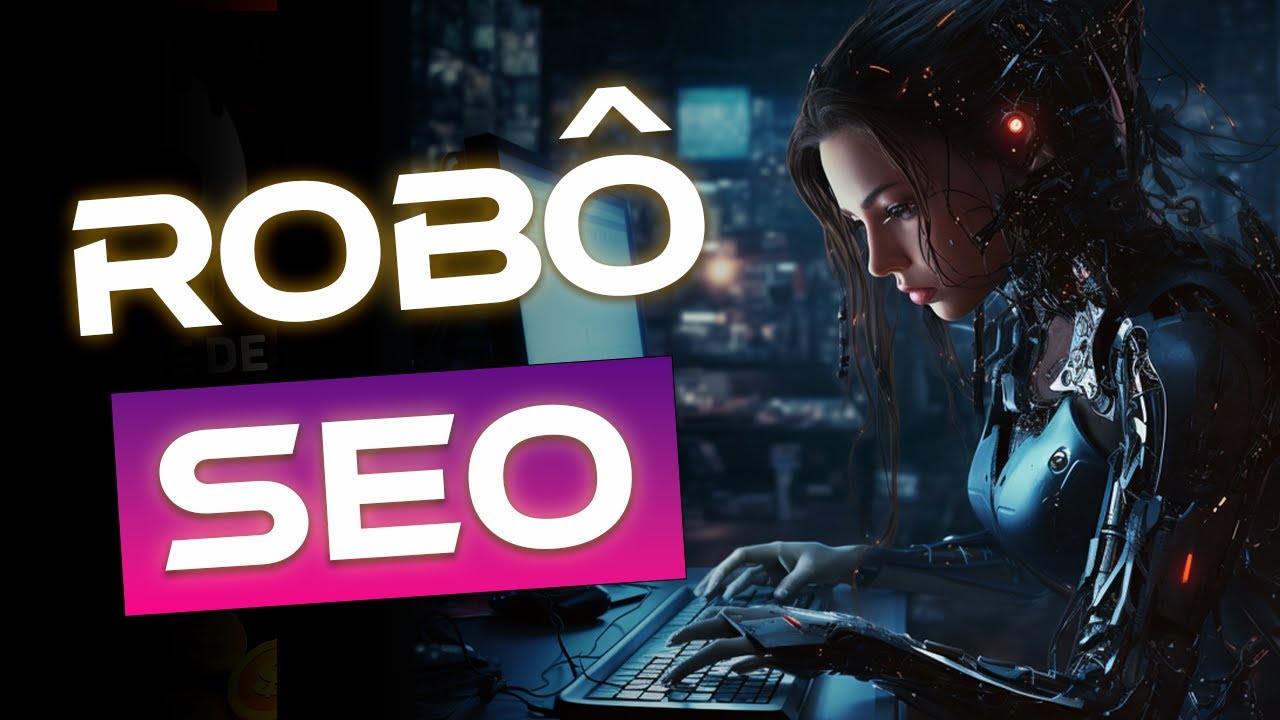 Robô SEO - Dúvidas Gerais
