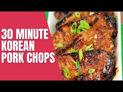 30 Minute Korean Pork Chops