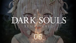 #06【 DARK SOULS: REMASTERED 】ナイトレインDLCまでに深淵歩きアルトリウスに会いに行く。王覇山、ウーラシールへ。（ 人間性を捧げよ ）【 にじさんじ┊︎葉山舞鈴 】