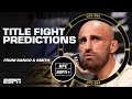 UFC 284 Predictions: Will we have a champ-champ? | UFC Live