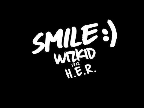 WizKid - Smile (Official Clean Audio Version) ft. H.E.R.