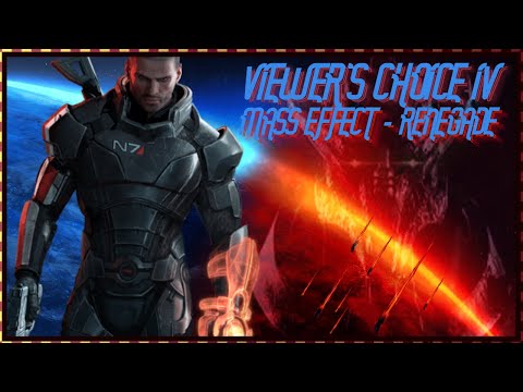 [PART 9 - FINAL] Viewer's Choice IV: Mass Effect (Renegade)