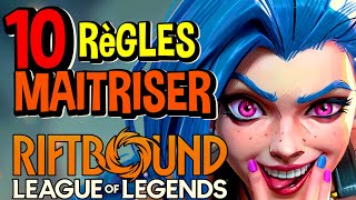 10 REGLES A CONNAITRE POUR DEVENIR UN PRO A League Of Legends TCG | RIFTBOUND
