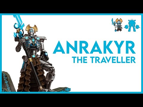 Tales From the Warp: Anrakyr the Traveller