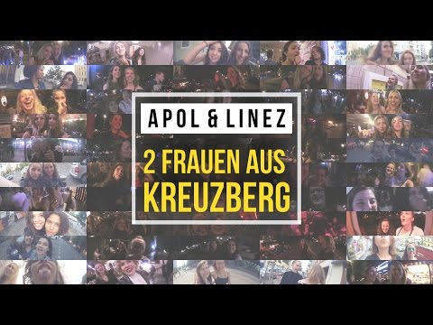 Apol & Linez - 2 Frauen aus Kreuzberg (OFFICIAL VIDEO)