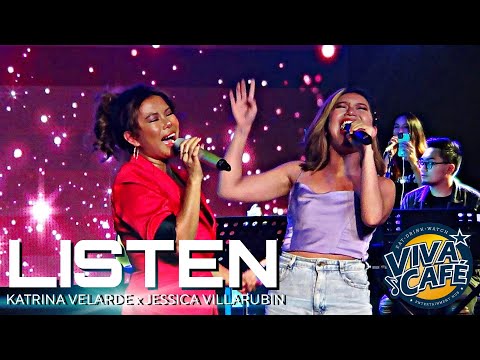 KATRINA VELARDE & JESSICA VILLARUBIN - Listen (Viva Café | July 15, 2023)