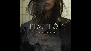 Hợp âm Tìm Tôi (Find Me) Thỏ & Khoi Vu