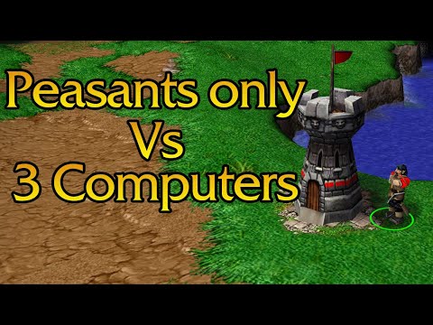 Peasants only vs 3 Computers - Warcraft 3 Reforged classic