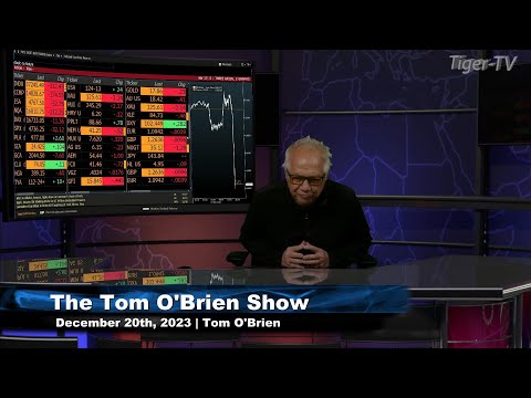 December 20th, Tom O'Brien Show on TFNN - 2023