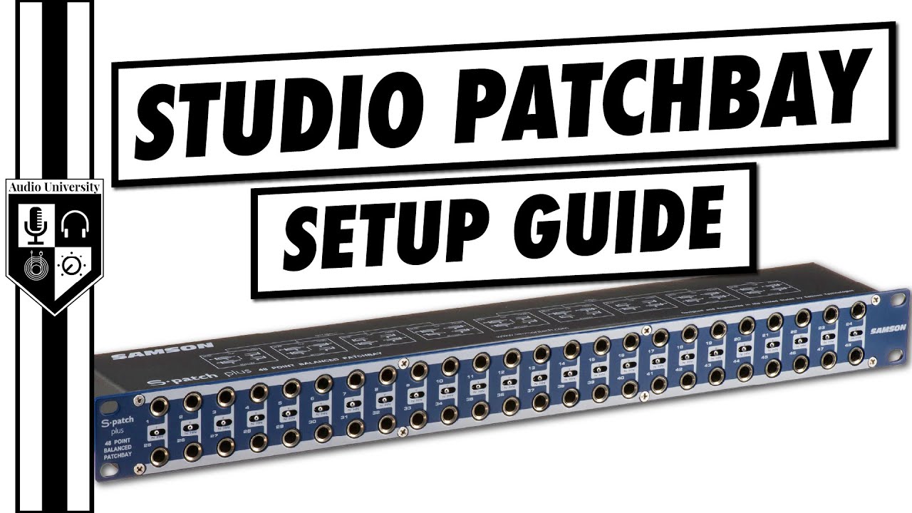 How To Set Up A Patchbay In A Studio | Layout, Normalling, & Setup