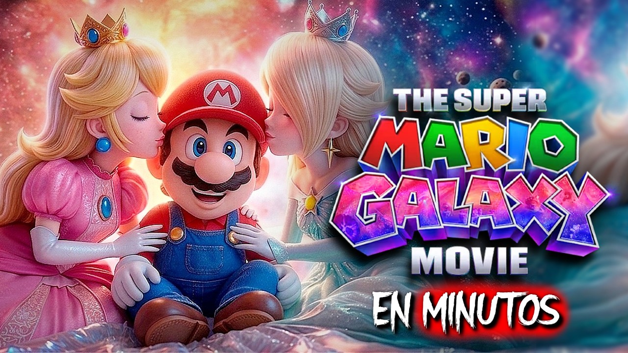 THE SUPER MARIO GALAXY: LA PELÍCULA (2026) RESUMEN EN MINUTOS