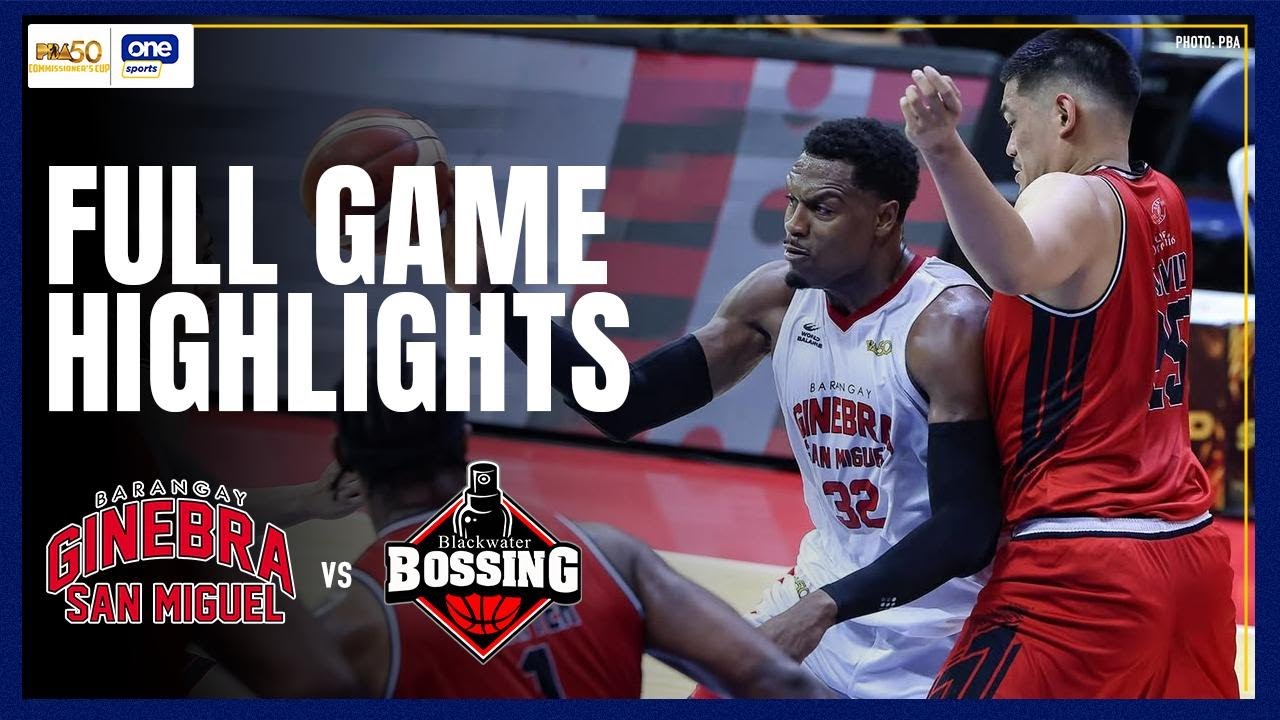 BLACKWATER vs BRGY. GINEBRA | FULL GAME HIGHLIGHTS | PBA SEASON 50 COMMISSIONER’S CUP