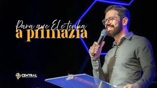 Pr. Emerson Patriota - "Para que Ele tenha a primazia" (25/01/2026)
