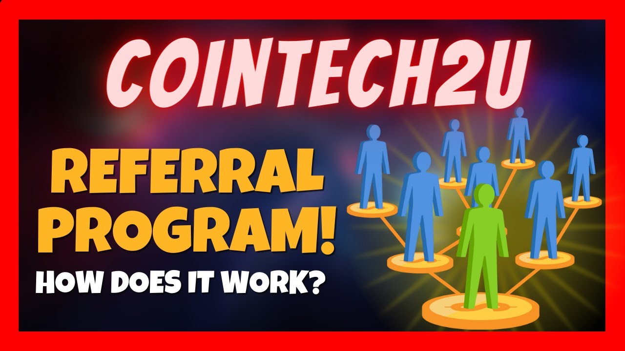 CoinTech2U Referral Program Explained