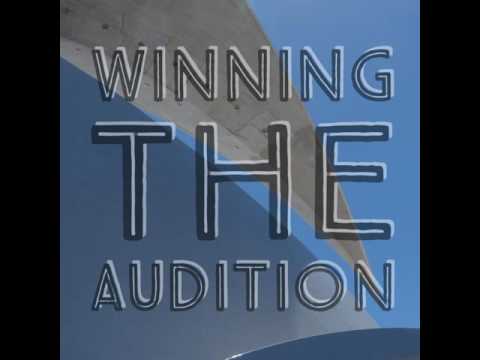 Winning the Audition: Preparing for Audition Success