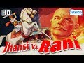 Jhansi Ki Rani 1953 HD Hindi Movie Mehtab Sohrab Modi Mubarak With Eng Subtitles