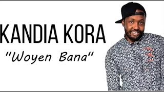 KANDIA KORA | Woyen Banna | Official Music 2017 | By Dj IKK