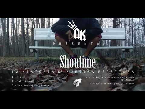 03 SHOWTIME//SHOUTIME XX DJ KING KLANG (LEÓN GTO) (LA HISTORIA DE NUESTRA ESCRITURA)