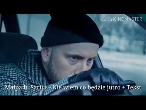 Małpa ft. Sarius - Nie wiem co będzie jutro + Tekst