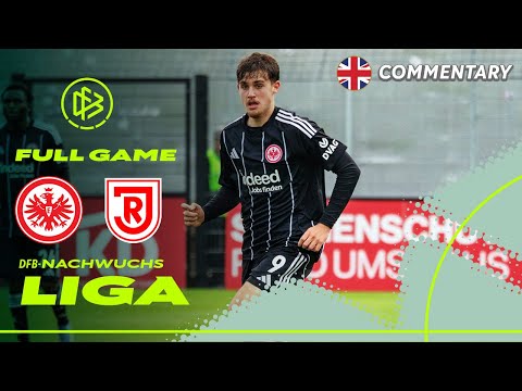 Eintracht Frankfurt U 19 vs. SSV Jahn Regensburg U 19 | Full Game | U 19-DFB-Youth-League