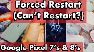 Pixel 7 & 8: How to Force a Restart (can