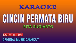 Download lagu CINCIN PERMATA BIRU KARAOKE - RITA SUGIARTO mp3