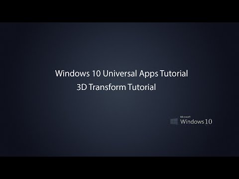 Windows 10 Universal Apps  - 3D Transform