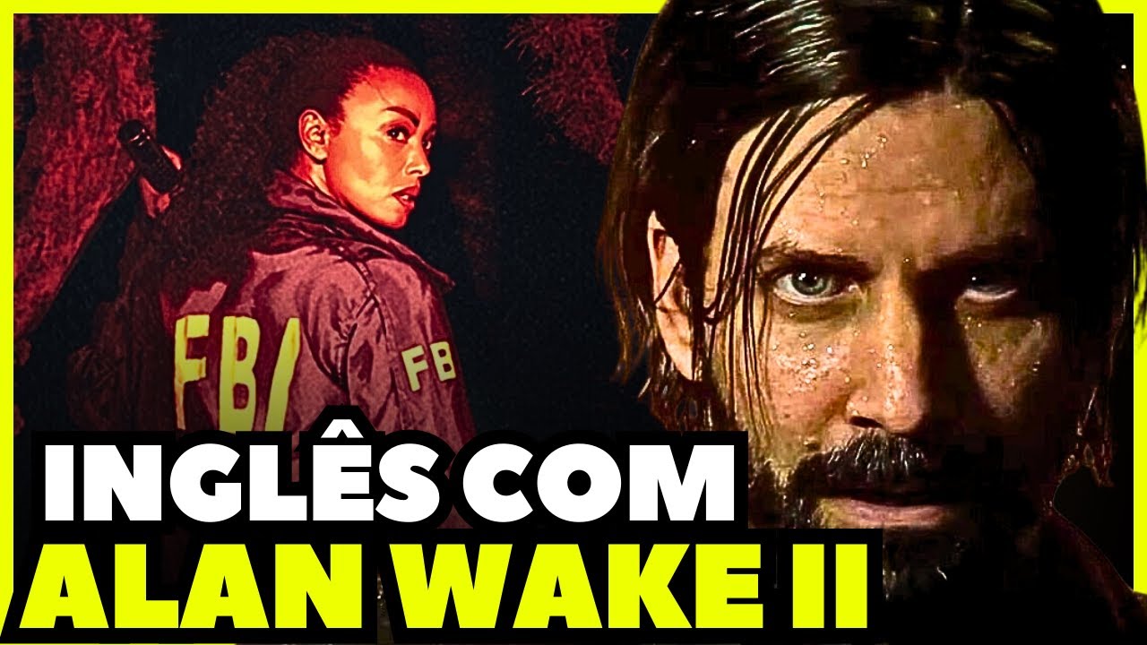 Vencendo A Escuridão De Não Saber Inglês!! - Aprenda Com ALAN WAKE II