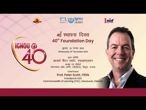 The 40th Foundation Day of the IGNOU University