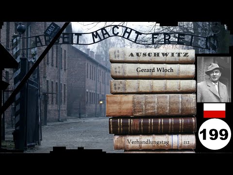 (199) Zeuge: 🇵🇱 Gerard Wloch - Frankfurter-Auschwitz-Prozess