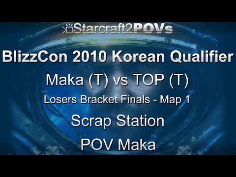 SC2 WoL - BlizzCon 2010 KR Qualifiers - Maka vs TOP - LB Finals - Map 1 - Scrap Station - Maka