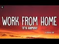 Fifth Harmony Work From Home Ft Ty Dolla Ign 1 HOUR