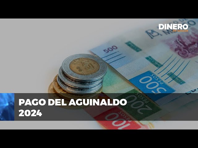 Tu dinero - Aguinaldo 2024: ¿Cuál es la fecha límite para que lo paguen?