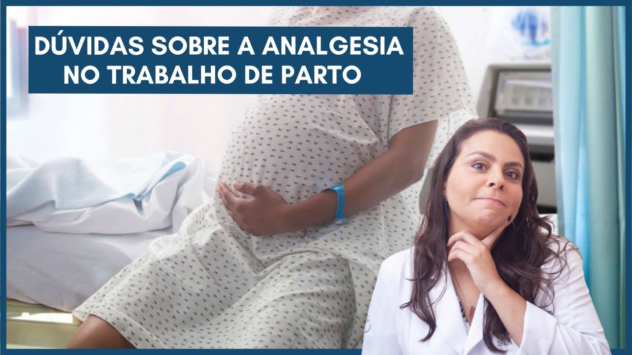 Dúvidas sobre o trabalho de parto e analgesia | Dra. Maíra de La Rocque