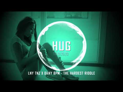 LNY TNZ x Dany BPM - The Hardest Riddle