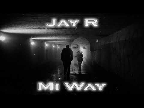 JayR - Mi Way (AUDIO)