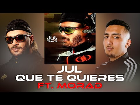 Jul - Que tu quieres ft. Morad // (Paroles/Instru) 💬🎶 // ALBUM TP SUR TP
