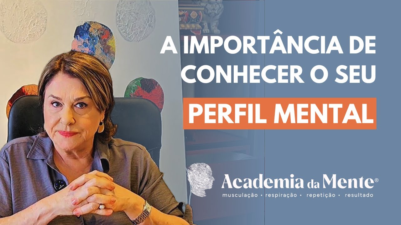 Academia da Mente: Conversas com Izabel - A importância de conhecer o seu perfil mental