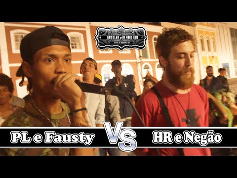 Batalha Da Alfandega - PL e Fausty x HR e Negao (Semi-final)