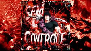 Download lagu SEM CONTROLE (Slowed) mp3 Download lagu SEM CONTROLE (Slowed) mp3