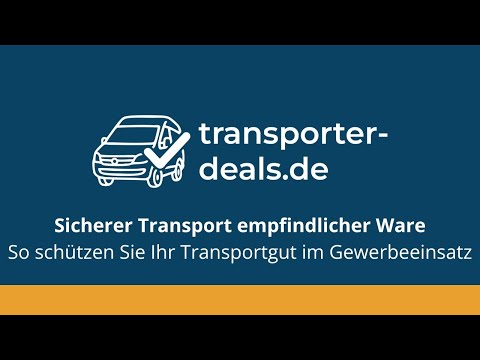 Sicherer Transport empfindlicher Ware | Tipps | transporter-deals.de